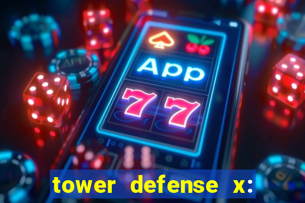 tower defense x: beta codes